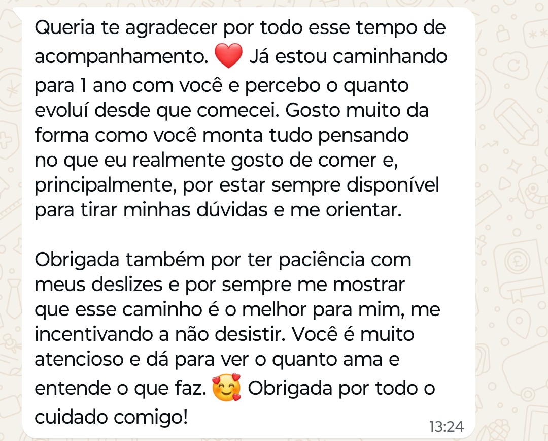 Depoimento de paciente sobre evolução, preferências alimentares e cuidado durante o acompanhamento